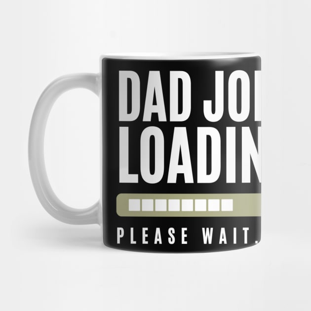 Dad Joke Loading by JestforDads